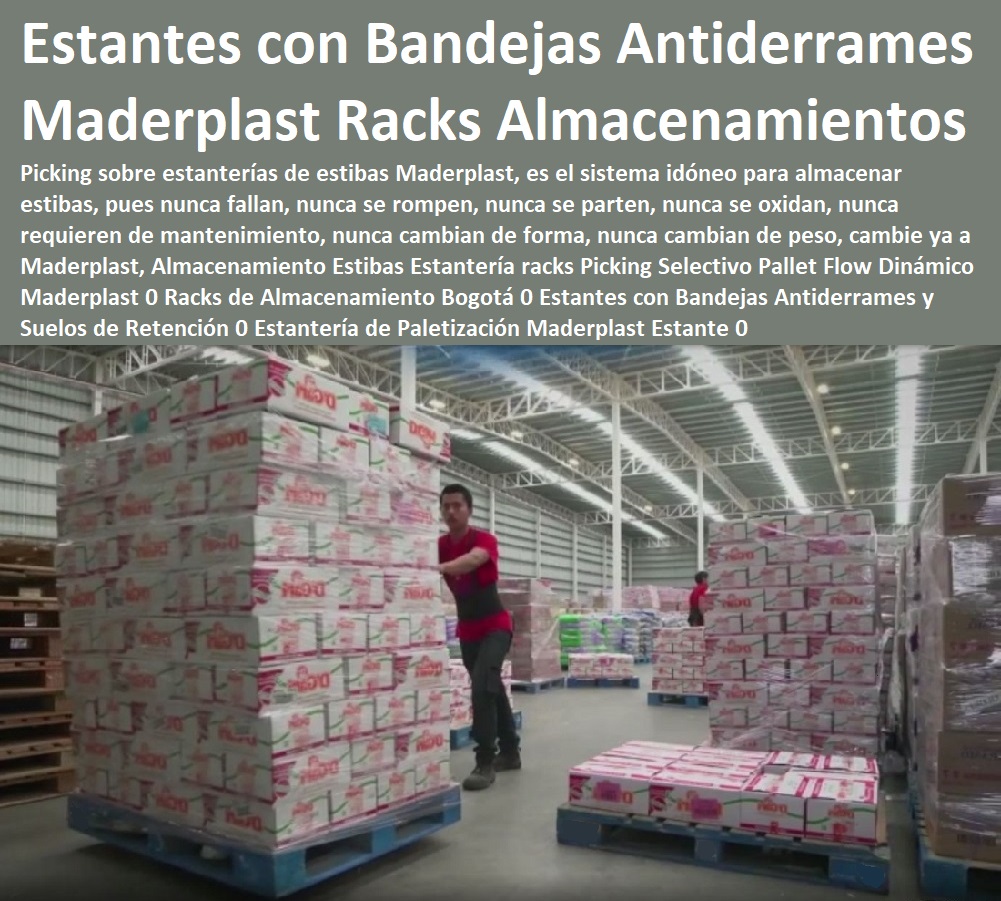 Almacenamiento Estibas Estantería racks Picking Selectivo Pallet Flow Dinámico Maderplast 0 Racks de Almacenamiento Bogotá 0 Estantes con Bandejas Antiderrames y Suelos de Retención 0 Estantería de Paletización Maderplast Estante 0 Almacenamiento Estibas  Contenedores Antiderrame,  cerca de mí Tarimas, Empaque Embalaje, Almacenamientos, Dique Estiba Anti Derrames, Cajas, Plataformas Tablados, Entarimados, Tanques, Recipientes Contención Derrames, Logística automatizada, Estibas Pallets, Estantería racks Picking Selectivo Pallet Flow Dinámico Maderplast 0 Racks de Almacenamiento Bogotá 0 Estantes con Bandejas Antiderrames y Suelos de Retención 0 Estantería de Paletización Maderplast Estante 0